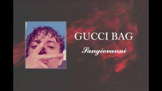 la tua borsa gucci canzone|Sangiovanni, Gucci bag, testo, significato canzone, audio, video.